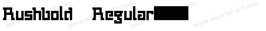 Rushbold Regular字体转换